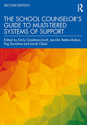 The School Counselor's Guide to Multi-Tiered Systems of - Paperback NEW Goodman-