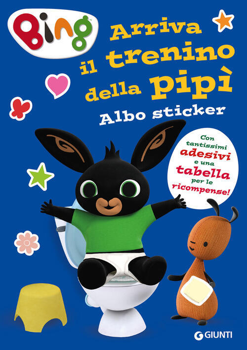 Arriva Il Trenino Della Pipi. Bing. Albo Sticker Giunti Editore 2024