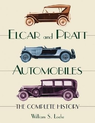 William S. Locke Elcar and Pratt Automobiles (Paperback) (UK IMPORT)