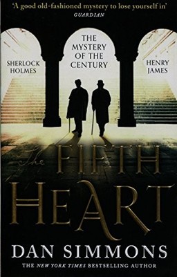 The Fifth Heart: Dan Simmons - Simmons, Dan