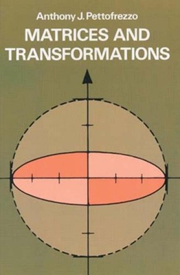 Matrizen und Transformationen von Anthony J. Pettofrezzo (Englisch) Taschenbuch