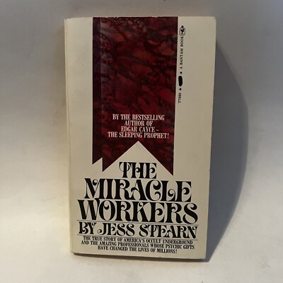 Miracle Workers Jess Stearn Mystic Healers, Clairvoyant Seers Prophets ...