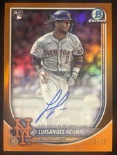 2025 Bowman Chrome Luisangel Acuna RC Auto Orange Refractor On Card Auto / 25