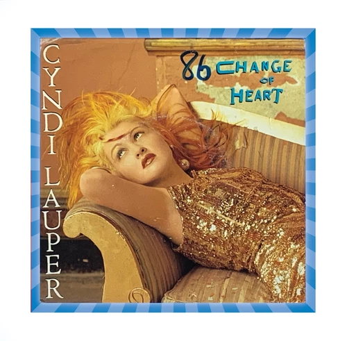 CYNDI LAUPER “CHANGE OF HEART” CLASSIC 1986 VINYL 7”SINGLE w/ORIG PICTURE SLEEVE