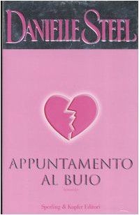 Appuntamento al buio von Steel, Danielle | Buch | Zustand sehr gut