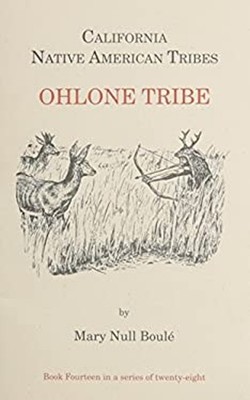California's Native American Tribes No. 14 : Ohlone Tribe Mary Nu