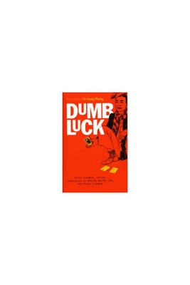 Dumb Luck: A Novel by Vu Trong Phung (Southeast Asia: Politics, Meaning, And...