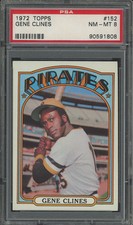 1972 Topps #152 Gene Clines PSA 8 (BB01)