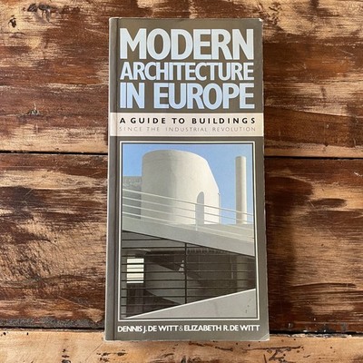 De Witt Moderne Architektur in Europa. Ein Leitfaden für Gebäude - Dutton