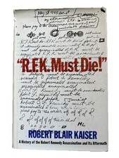 R.F.K. Must Die!: History Of by Robert Blair ...