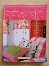 Designer Home Sewing~Linda Lee~30 Projects~Step-By-Step~160pp P/B~2005