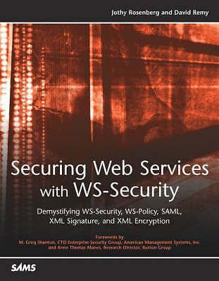 Sichern von Webdiensten mit WSSecurity: Entmystifizierung von WSSecurity, WSPolicy, SAML,