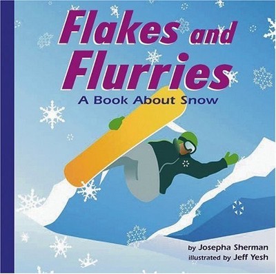 Flakes and Flurries: A Book About Snow (Amazing Science: Weather) - GOOD