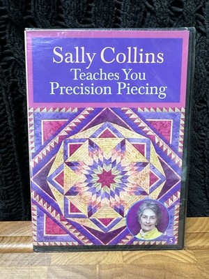 NEW: Sally Collins Teaches You Precision Piecing DVD - Quilting -FACTORY SEALED
