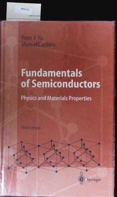 Fundamentals of semiconductors. Physics and materials properties ; with 52 table