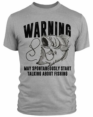 May Spontaneously Start Talking About Fishing T Shirt For Men Funny Angling Gift