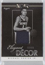 2018-19 Panini Noir Elegant Décor Rookie Jerseys 12/65 Michael Porter Jr 3dc
