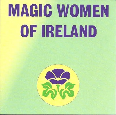 CD Cherish The Ladies, Joanie Madden, Maire Ní Ghrada a.o. Magic Women Of Irela