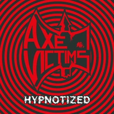 Neues Vinyl - Axe Victims - Hypnotized -I- High Roller Records