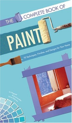 #ad The Complete Book of Paint: 70 Techniques Finishes and Designs for Your Ho... $5.78