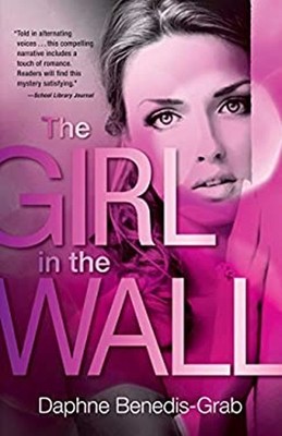 The Girl in the Wall Hardcover Daphne Benedis-Grab