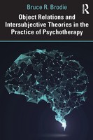 Bruce Brodie | Object Relations And Intersubjective Theories In The Practice...