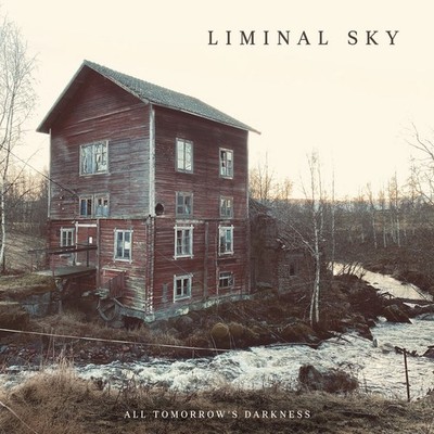 Liminal Sky All Tomorrow's Darkness (CD) Album