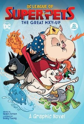 Bobby Timony Heath Corso DC League of Super-Pets: The Great Mxy-U (Taschenbuch)