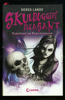 Skulduggery Plesant  -- Derek Landy -- Sabotage im Sanktuarium --