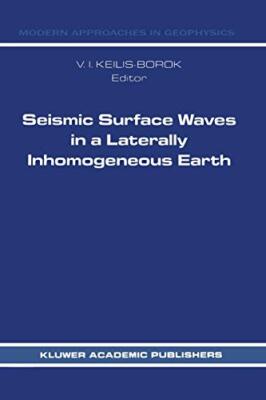 Seismic Surface Waves in a Laterally Inhomogeneous Earth                       