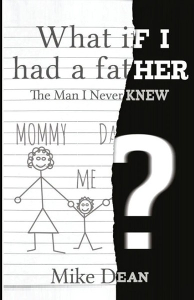 Mike Dean | What If I Had A Father? | Taschenbuch | Englisch (2015) | Dean Books-image