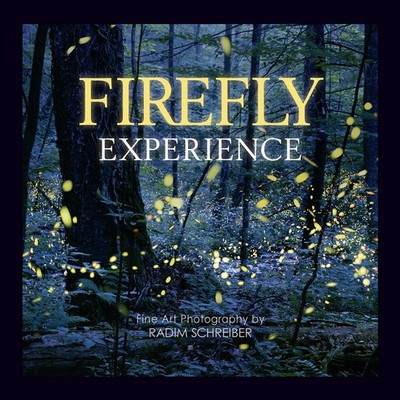 Firefly Experience - Fine Art Photography Book By Radim Schreiber, Photos of...