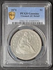 1871 Liberty Seated Dollar, PCGS AU Details