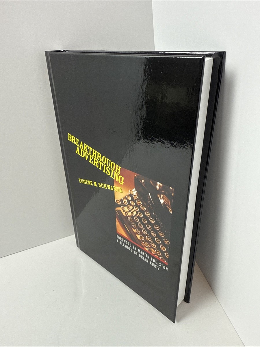 Breakthrough Advertising by Eugene Schwartz (2017, Hardcover) for