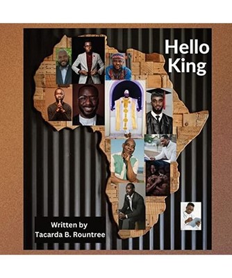 Hello King, Tacardra B. Rountree
