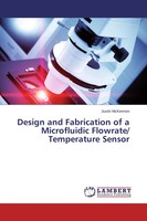 Justin Mckennon | Design And Fabrication Of A Microfluidic Flowrate/...