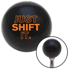 Orange Just Shift It. Black Shift Knob w/ M16x1.5 Insert Shifter Auto Manual