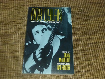 Bob Dylan_A Retrospective_The Early Years_Graig McGregor