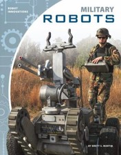 Military Robots, Library by Martin, Brett S., Brand New, Free shipping in the US