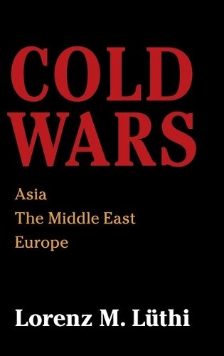 Cold Wars by Lorenz M. Lthi - 9781108418331