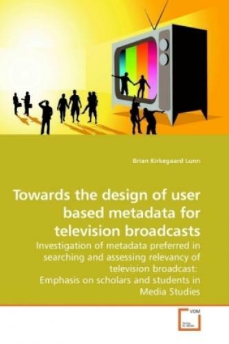 Thumbnail - Towards The Design Of User Based Metadata For Television Broadcasts