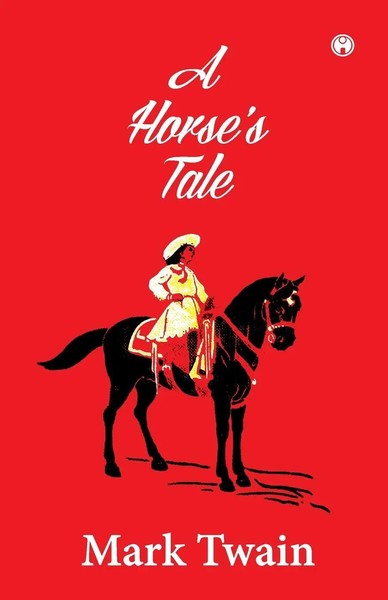 Mark Twain | A Horse's Tale | Taschenbuch | Englisch (2020) | Insight Publica-image