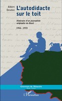 L'autodidacte Sur Le Toit Albert Deudon Taschenbuch Graveurs De MéMoire 226 S.