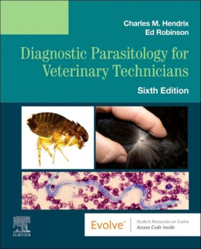 Diagnostic Parasitology for Veterinary Technicians by Ed Robinson and Charles...