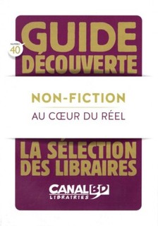 Au cœur du réel Non Fiction Guide Découverte Canal BD N°40
