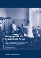 Biologiepolitik Und Evangelische Kirche Jochen-Christoph Kaiser