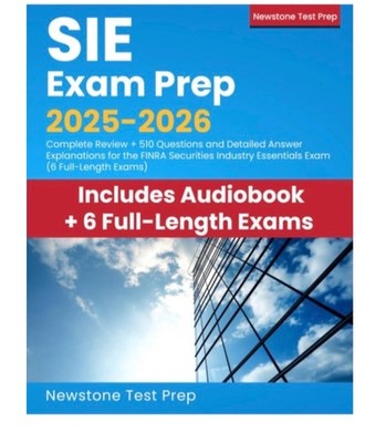 SIE Exam Prep 2025-2026: Complete Review + 510 Questions and Detailed Answer Exp
