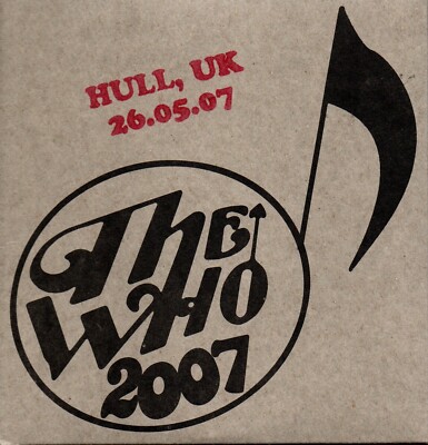 THE WHO - Live in Hull 26.05.2007 (Do-CD) mit ''My Generation''Who are you''See me''
