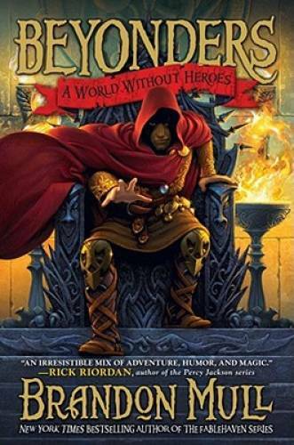 A World Without Heroes (Beyonders) - Hardcover By Mull, Brandon - GOOD