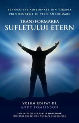 Transformarea sufletului etern: Perspective adi¿ionale din terapia prin regre...